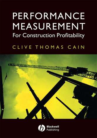 Clive Cain Thomas. Performance Measurement for Construction Profitability