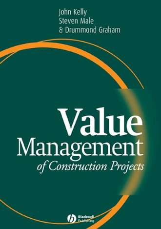 John  Kelly. Value Management of Construction Projects