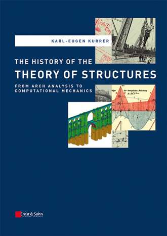 Ekkehard  Ramm. The History of the Theory of Structures