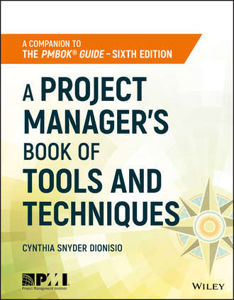 A Project Manager's Book of Tools and Techniques. 