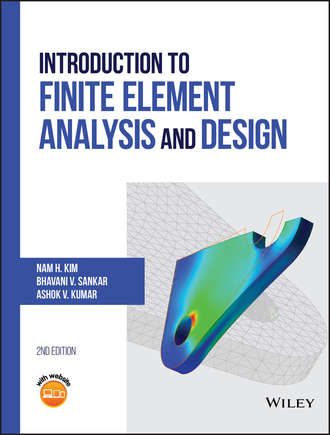 Bhavani Sankar V.. Introduction to Finite Element Analysis and Design