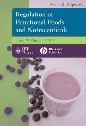 Clare Hasler M.. Regulation of Functional Foods and Nutraceuticals