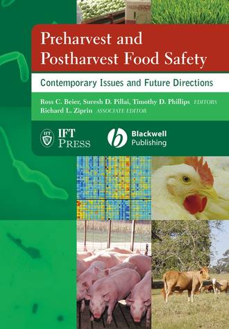 Suresh Pillai D.. Preharvest and Postharvest Food Safety