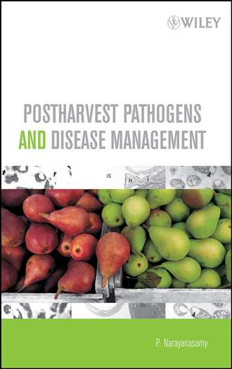 P.  Narayanasamy. Postharvest Pathogens and Disease Management