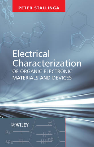 Professor Stallinga Peter. Electrical Characterization of Organic Electronic Materials and Devices