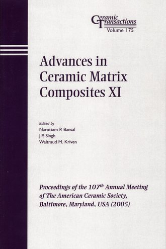 Waltraud Kriven M.. Advances in Ceramic Matrix Composites XI