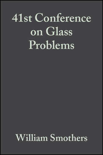 William Smothers J.. 41st Conference on Glass Problems