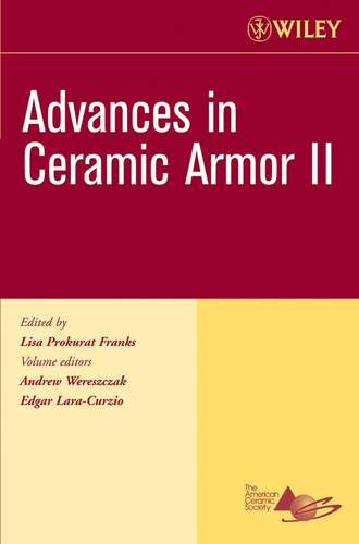Edgar  Lara-Curzio. Advances in Ceramic Armor II