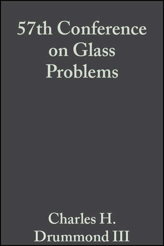 Charles H. Drummond, III. 57th Conference on Glass Problems