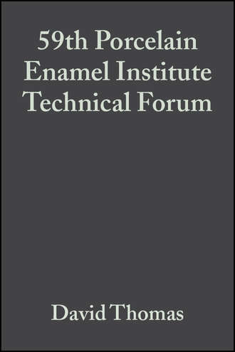 David  Thomas. 59th Porcelain Enamel Institute Technical Forum