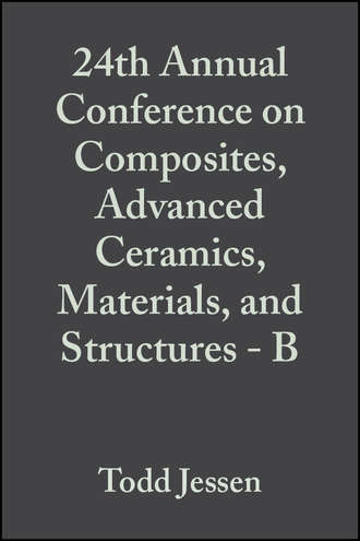 Ersan  Ustundag. 24th Annual Conference on Composites, Advanced Ceramics, Materials, and Structures - B