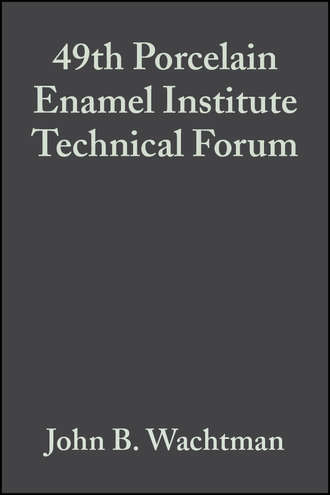 John Wachtman B.. 49th Porcelain Enamel Institute Technical Forum