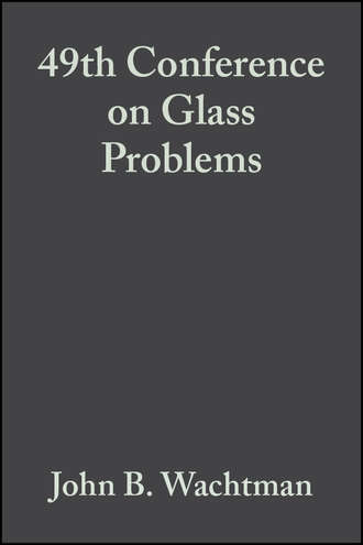 John Wachtman B.. 49th Conference on Glass Problems