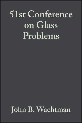 John Wachtman B.. 51st Conference on Glass Problems