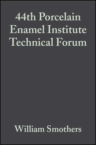William Smothers J.. 44th Porcelain Enamel Institute Technical Forum