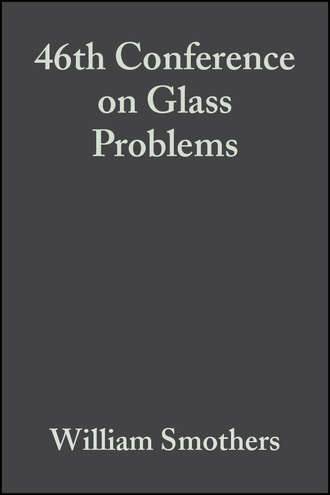 William Smothers J.. 46th Conference on Glass Problems