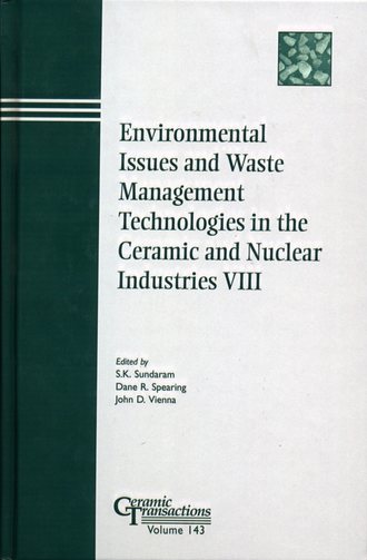 S. Sundaram K.. Environmental Issues and Waste Management Technologies in the Ceramic and Nuclear Industries VIII
