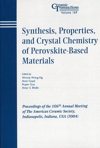 Ruyan  Guo. Synthesis, Properties, and Crystal Chemistry of Perovskite-Based Materials
