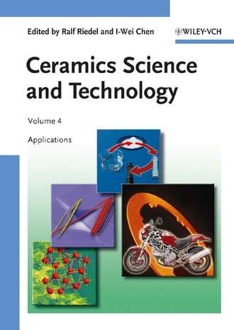 Ralf  Riedel. Ceramics Science and Technology, Volume 4