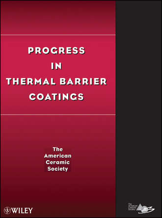 The American Ceramics Society. Progress in Thermal Barrier Coatings