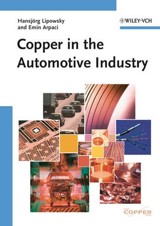 Emin  Arpaci. Copper in the Automotive Industry