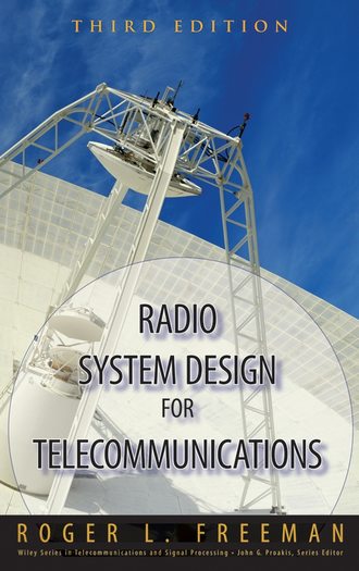 Roger Freeman L.. Radio System Design for Telecommunication