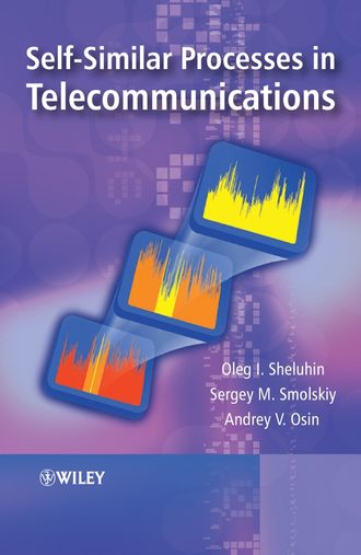 Oleg  Sheluhin. Self-Similar Processes in Telecommunications