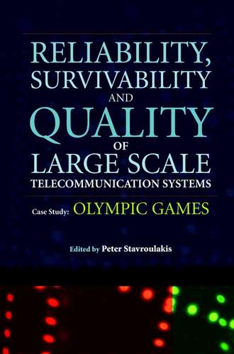 Peter  Stavroulakis. Reliability, Survivability and Quality of Large Scale Telecommunication Systems