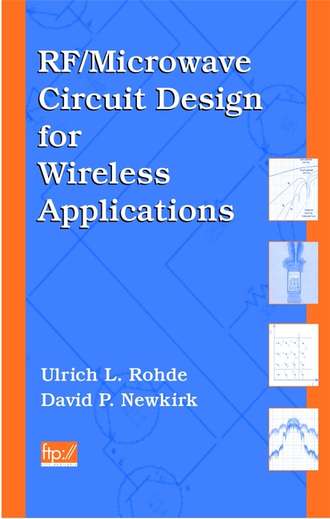 Ulrich Rohde L.. RF/Microwave Circuit Design for Wireless Applications