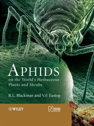 Victor Eastop F.. Aphids on the World's Herbaceous Plants and Shrubs, 2 Volume Set