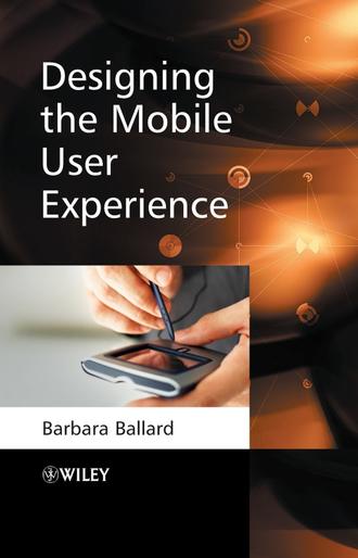 Barbara  Ballard. Designing the Mobile User Experience