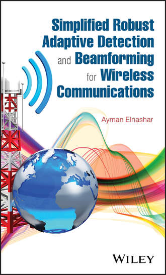 Ayman  Elnashar. Simplified Robust Adaptive Detection and Beamforming for Wireless Communications