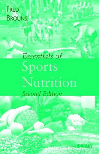Fred  Brouns. Essentials of Sports Nutrition