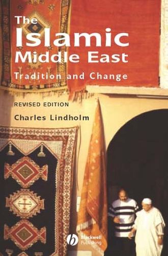 Charles  Lindholm. The Islamic Middle East