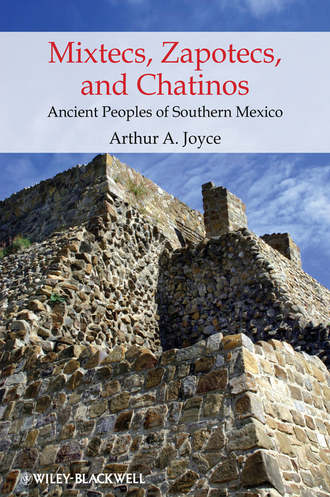 Arthur Joyce A.. Mixtecs, Zapotecs, and Chatinos