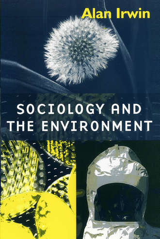 Alan  Irwin. Sociology and the Environment