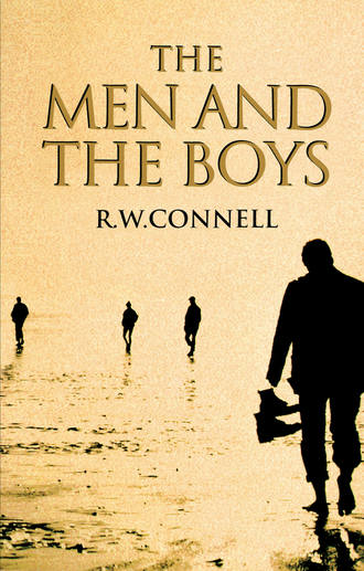 Raewyn Connell W.. The Men and the Boys