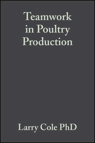 Larry Cole, PhD. Teamwork in Poultry Production