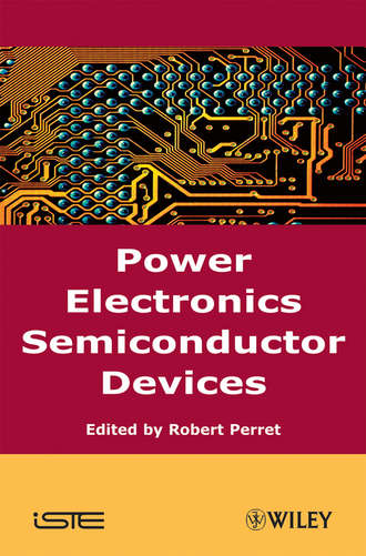 Robert  Perret. Power Electronics Semiconductor Devices