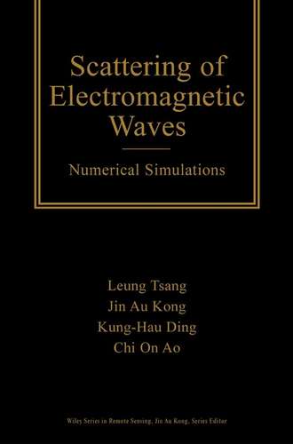 Leung  Tsang. Scattering of Electromagnetic Waves