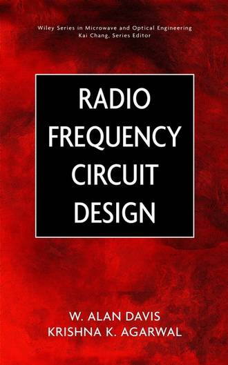 Krishna  Agarwal. Radio Frequency Circuit Design