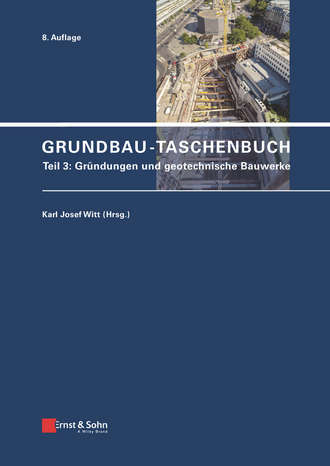 Karl Witt Josef. Grundbau-Taschenbuch, Teil 3