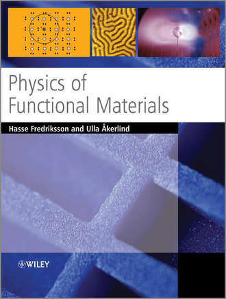 Hasse  Fredriksson. Physics of Functional Materials