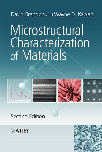 David  Brandon. Microstructural Characterization of Materials