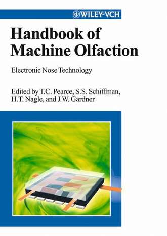 Tim Pearce C.. Handbook of Machine Olfaction