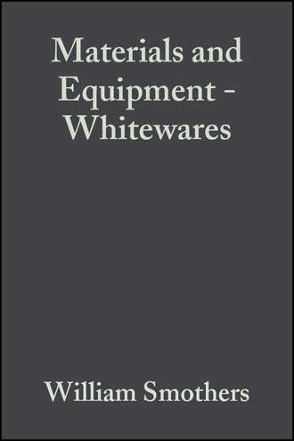 William Smothers J.. Materials and Equipment - Whitewares