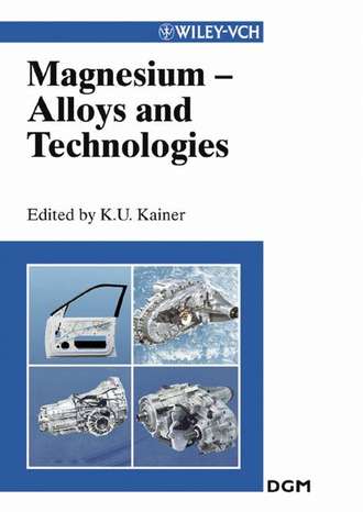 Karl Kainer U.. Magnesium Alloys and Technologies