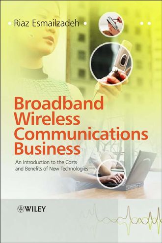 Riaz  Esmailzadeh. Broadband Wireless Communications Business