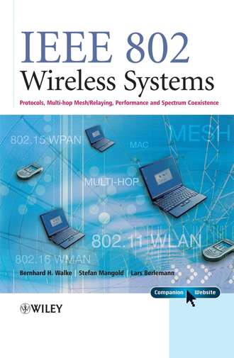Stefan  Mangold. IEEE 802 Wireless Systems
