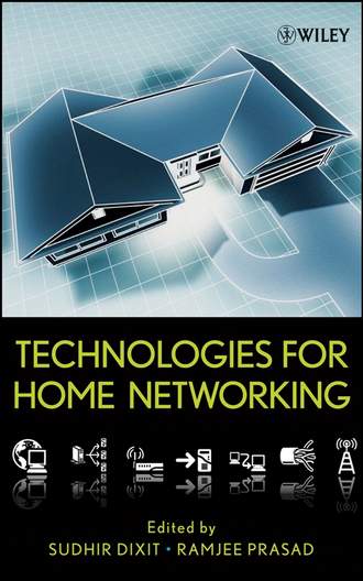 Sudhir  Dixit. Technologies for Home Networking